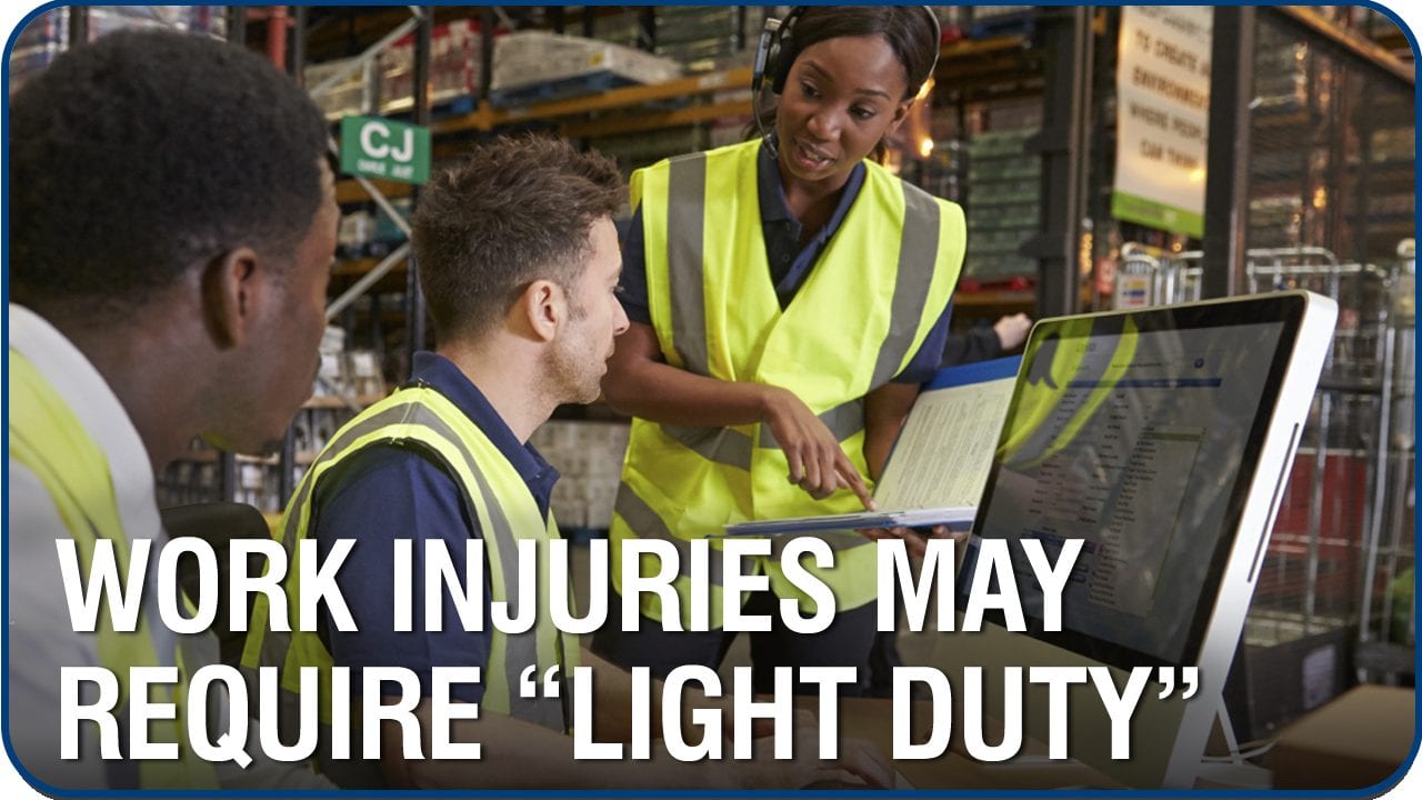 Serious Work Injuries May Require Modified Work Duties