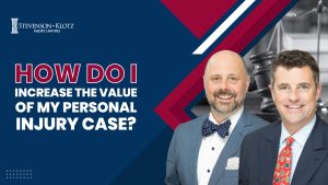 How do I Increase the Value of my Personal Injury Case?